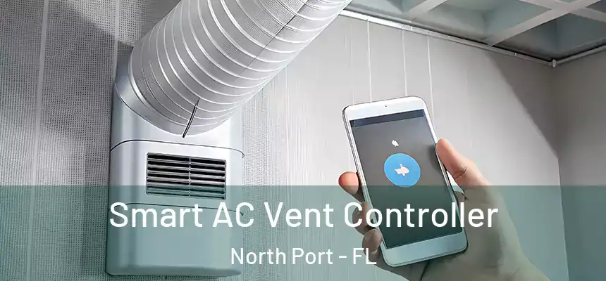 Smart AC Vent Controller North Port - FL