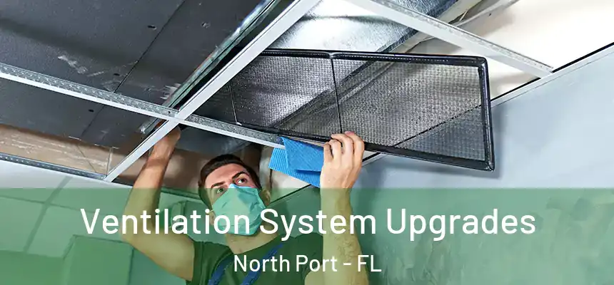 Ventilation System Upgrades North Port - FL